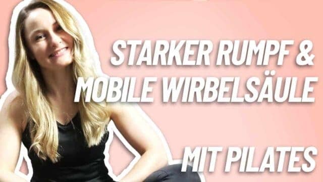 28 Min Pilates Starker Rumpf Mobile Wirbelsauele